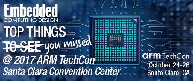 Top Things you missed at ARM TechCon 2017