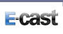 E-cast