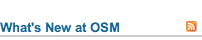 What's new at OSM